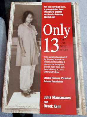 Only 13: The True Story of Lon. by Julia Manzanares - Derek Kent. 