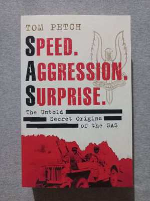 Tom Petch - SPEED, AGGRESSION, SURPRISE; The Untold Secret Origins of 